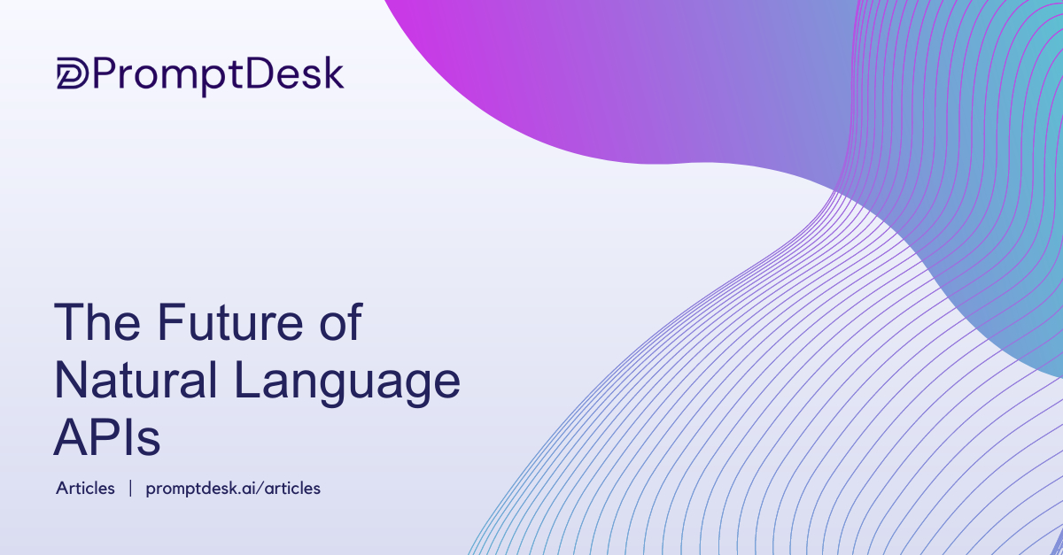 The Future Of Natural Language Apis 